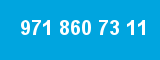 971 860 73 11 971 860 73 11